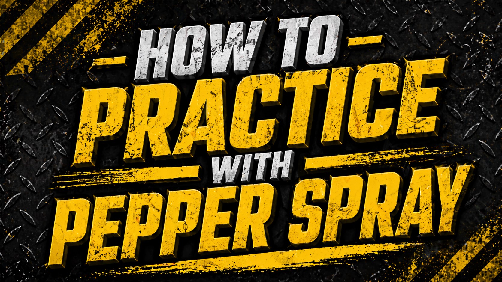 How to practice with pepper spray — bold grunge training graphic from Self Defense Products LLC showing proper pepper spray practice techniques for self defense